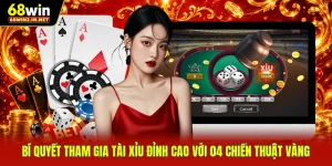 Bí Quyết Tham Gia Tài xỉu Đỉnh Cao Với 04 Chiến Thuật Vàng