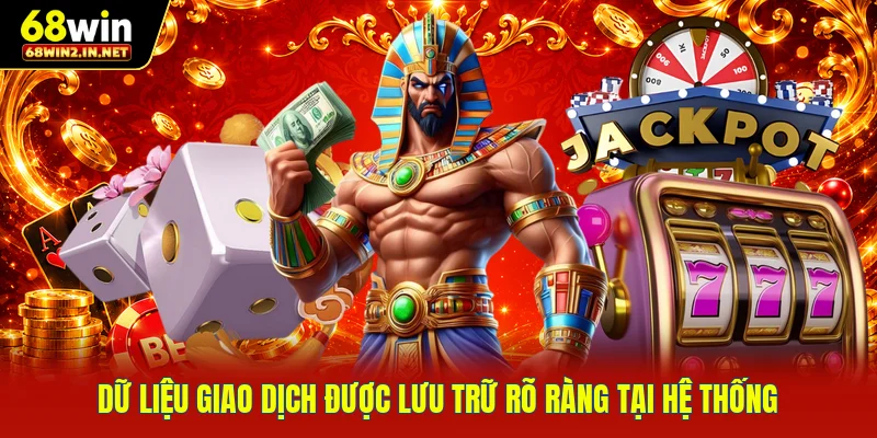 Dữ liệu giao dịch được lưu trữ rõ ràng tại hệ thống