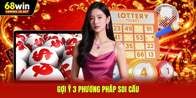 Gợi ý 3 phương pháp soi cầu