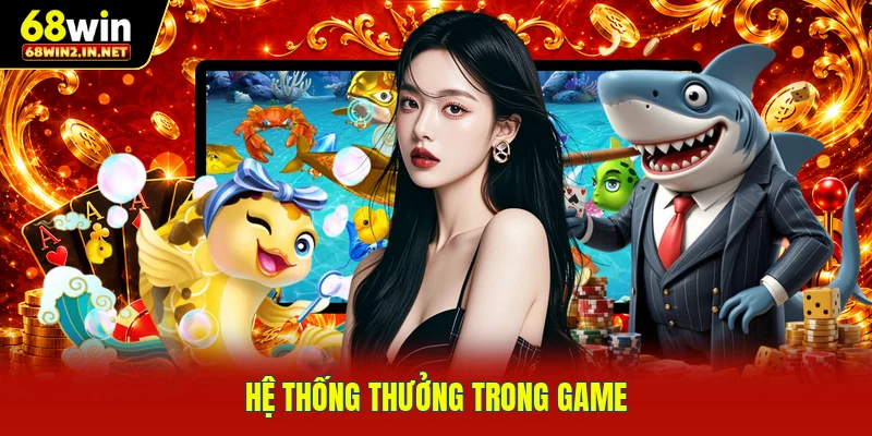 Hệ thống thưởng trong game 