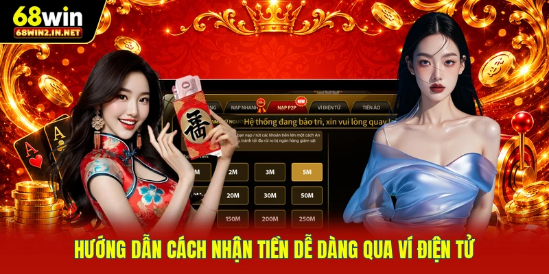 Hướng dẫn cách nhận tiền dễ dàng qua ví điện tử