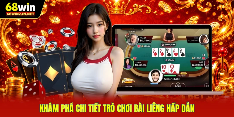 Khám phá chi tiết trò chơi bài Liêng hấp dẫn