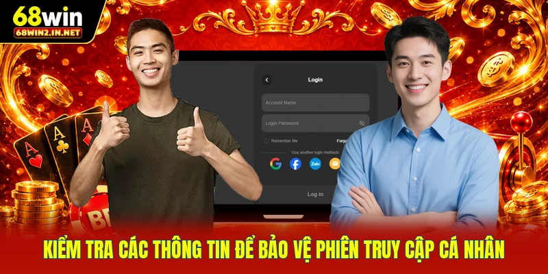 Kiểm tra các thông tin để bảo vệ phiên truy cập cá nhân