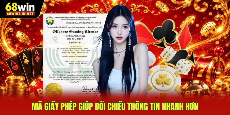 Mã giấy phép giúp đối chiếu thông tin nhanh hơn