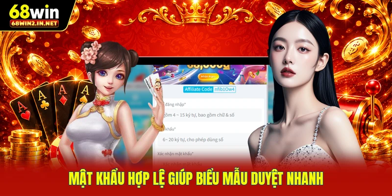 Mật khẩu hợp lệ giúp biểu mẫu duyệt nhanh