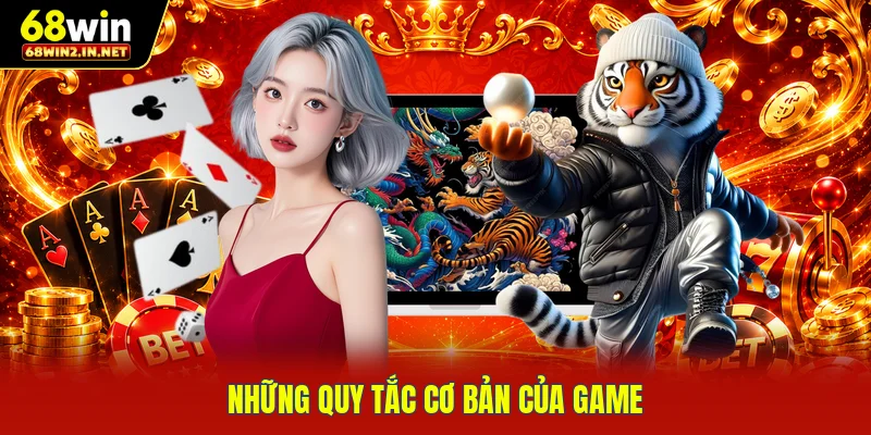 Những quy tắc cơ bản của game
