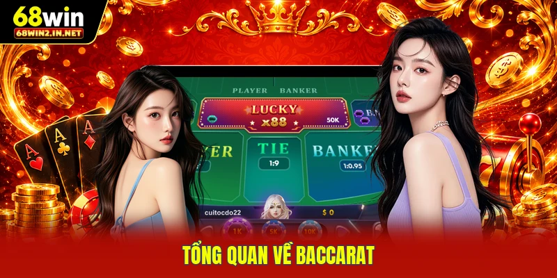 Tổng quan về Baccarat